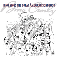 Bing Sings The Great American Songbook