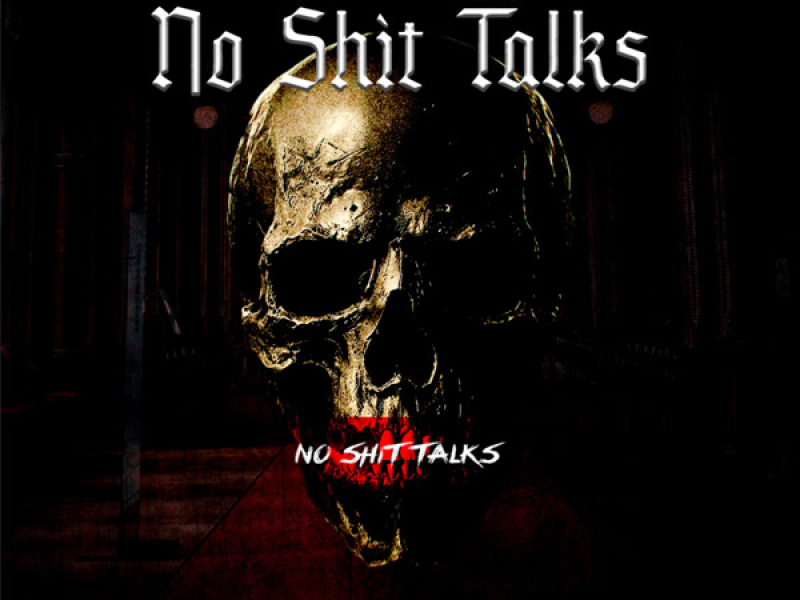 No Shit Talks (Single)