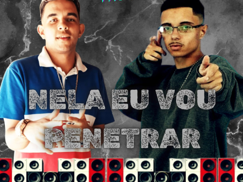 NELA EU VOU PENATRAR (Single)