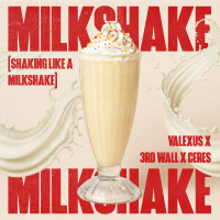 Milkshake (Shaking Like A Milkshake) (Single)