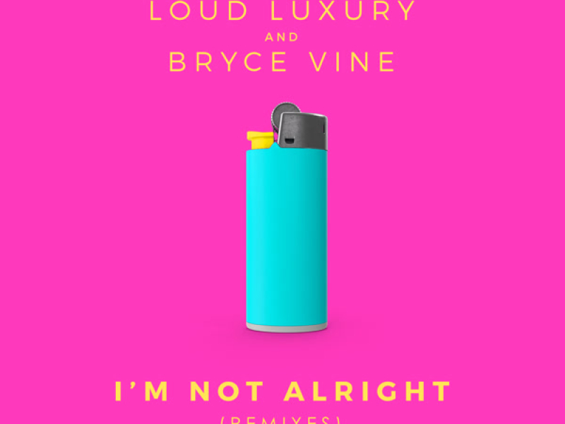 I'm Not Alright (Remixes) (Single)