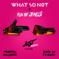 JU$T (What So Not Remix) (Single)