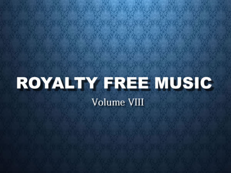 Royalty Free Instrumentals (Volume VIII)