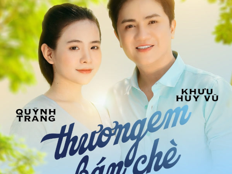 Thương Em Bán Chè (Single)