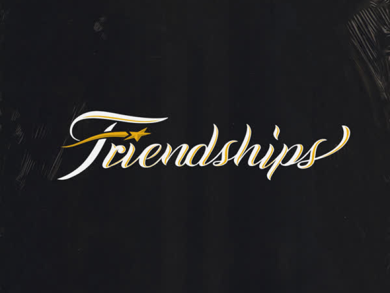 FRIENDSHIPS (Single)