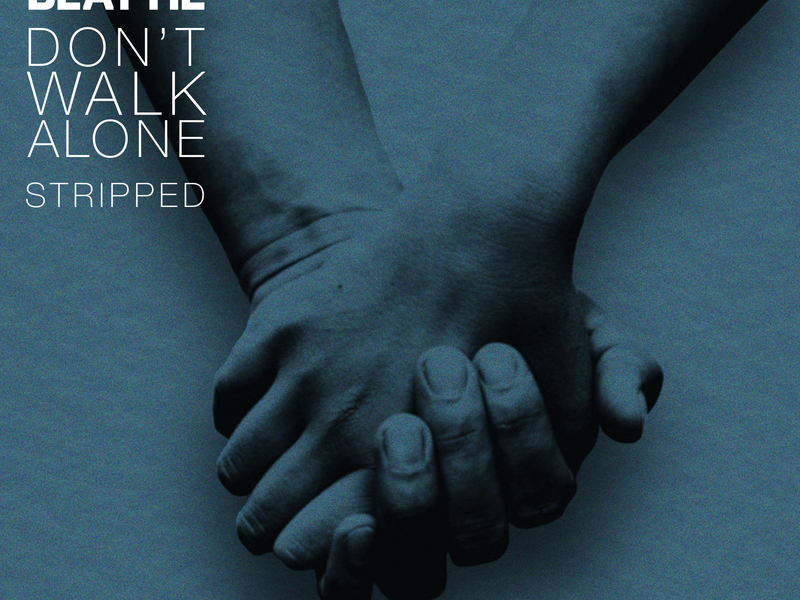 Don't Walk Alone (Stripped) (Single)