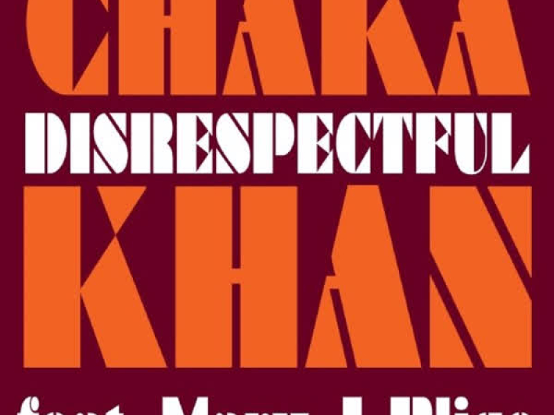 Disrespectful feat. Mary J. Blige