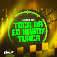 Toca da Ed Hardy Turca (Single)