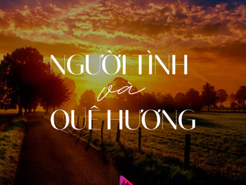 Người Tình Và Quê Hương