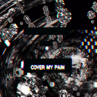 Cover My Pain (Feat. ApeFredda) (Single)