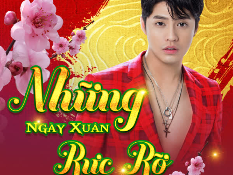 Những Ngày Xuân Rực Rỡ (Single)