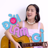 Đời Làm Gì (Single)