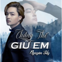 Chẳng Thể Giữ Em (Single)