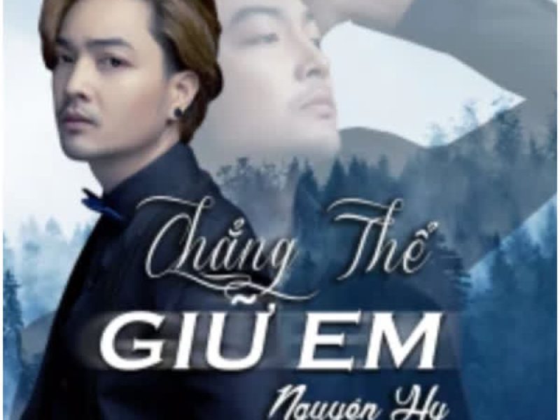 Chẳng Thể Giữ Em (Single)