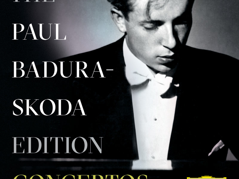 The Paul Badura-Skoda Edition - Concerto Recordings