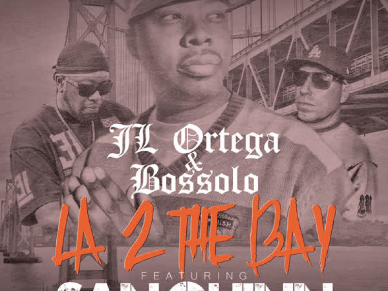 La 2 The Bay (feat. San Quinn) (Single)