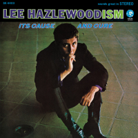 Lee Hazlewoodism: It's Cause And Cure (Expanded Edition)