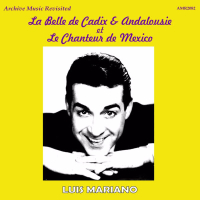 La belle de Cadix / Andalousie / Le chanteur de Mexico