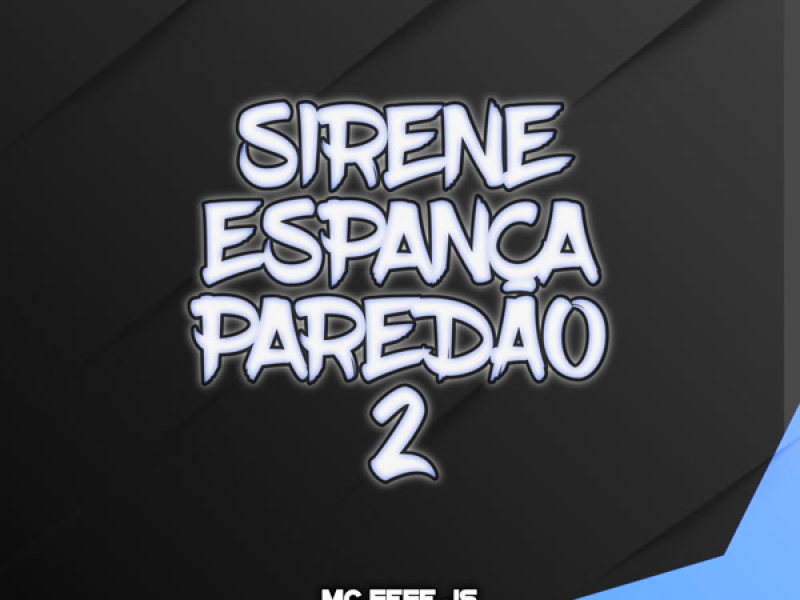 SIRENE ESPANCA PAREDÃO 2 (Single)
