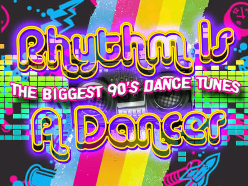 Rhythm Is A Dancer - The Biggest 90's Dance Tunes