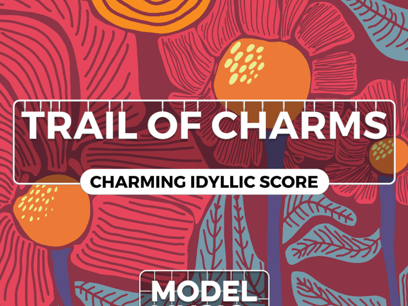 Trail of Charms - Charming Idyllic Score