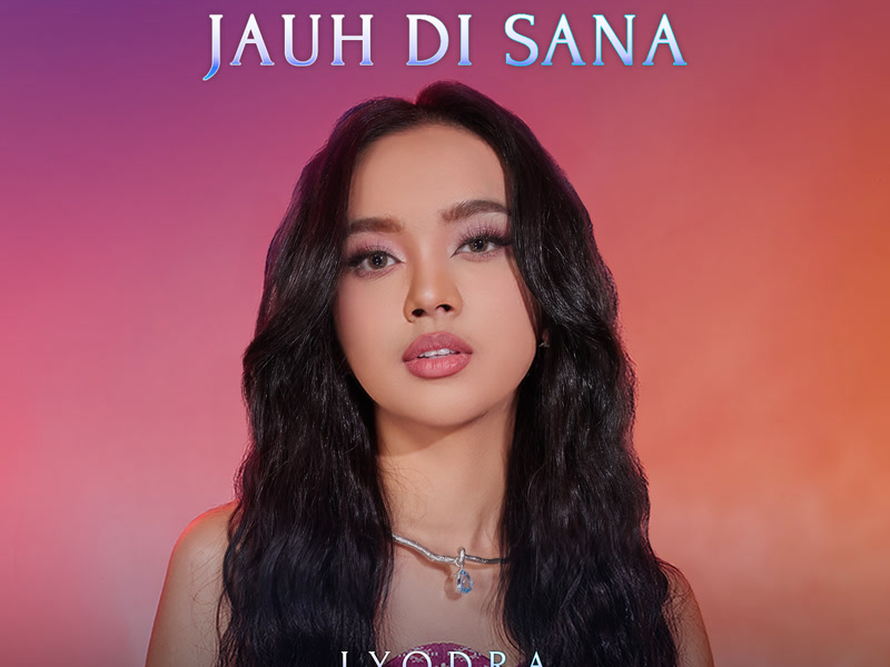 Jauh Di Sana (From 