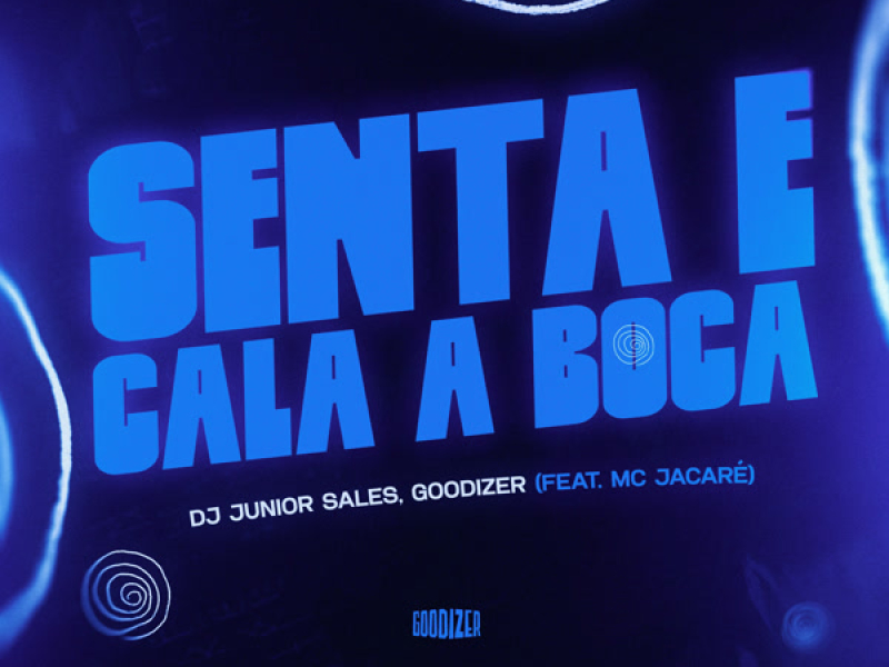 Senta e Cala Boca (Single)