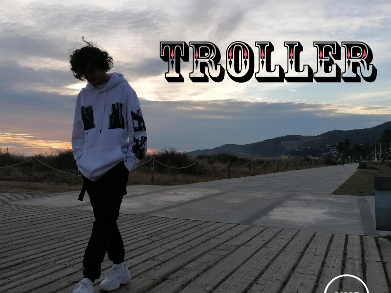 TROLLER (Single)