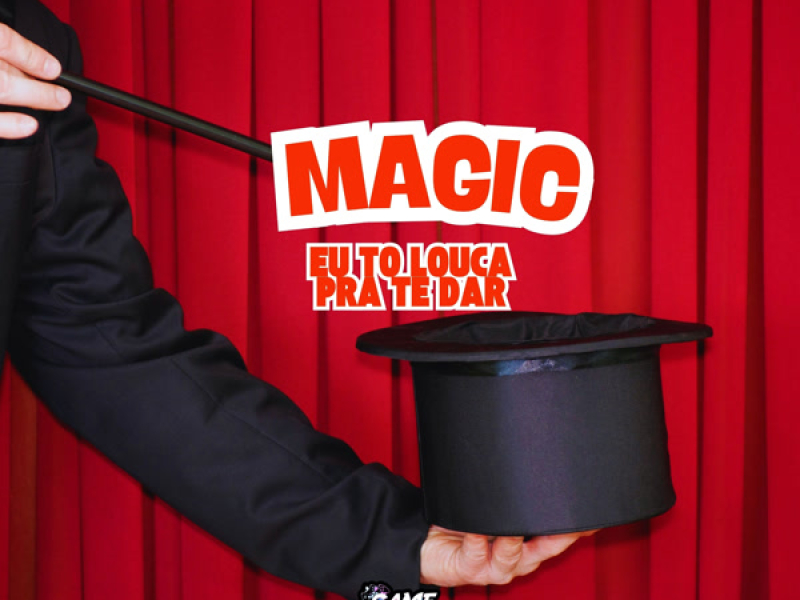 Magic Eu To Louca Pra Te Dar (Single)