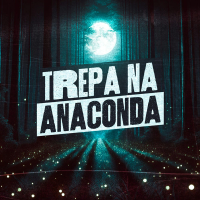 Trepa na Anaconda (Single)