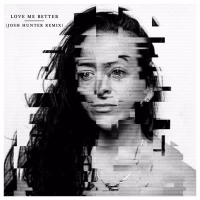 Love Me Better (Josh Hunter Remix) (EP)