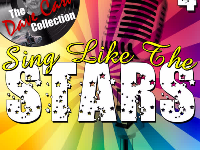 Sing Like The Stars 4 - [The Dave Cash Collection]