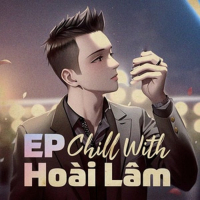 Chill With Hoài Lâm (EP)