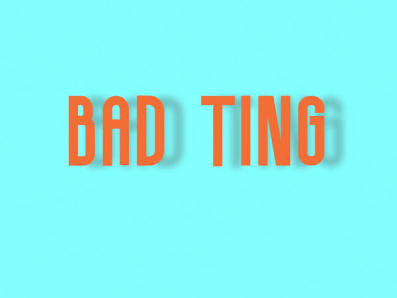 Bad Ting (Single)