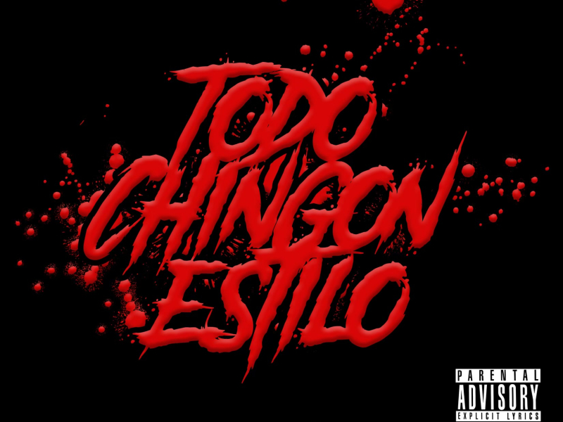Todo Chingon Estilo (Single)