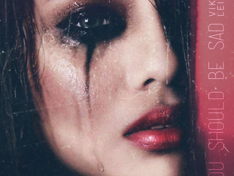 You Should Be Sad (Single)