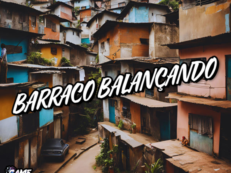 Barraco Balançando (Single)