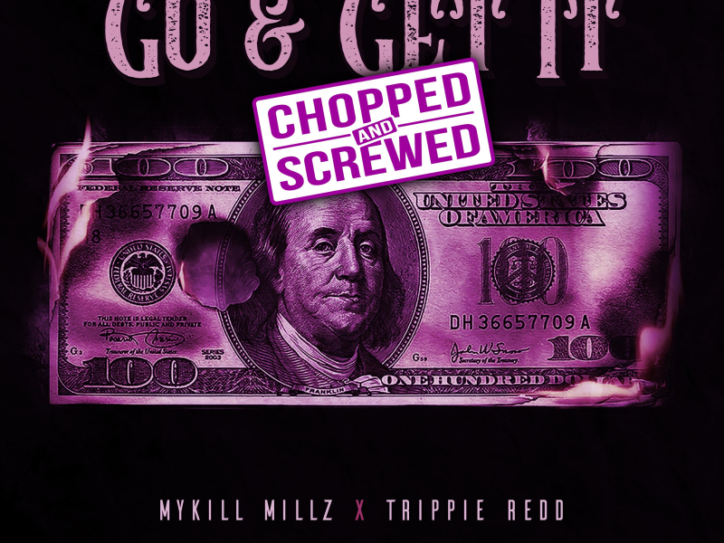 Go & Get It (feat. Trippie Redd) (Chopped & Screwed) (Single)
