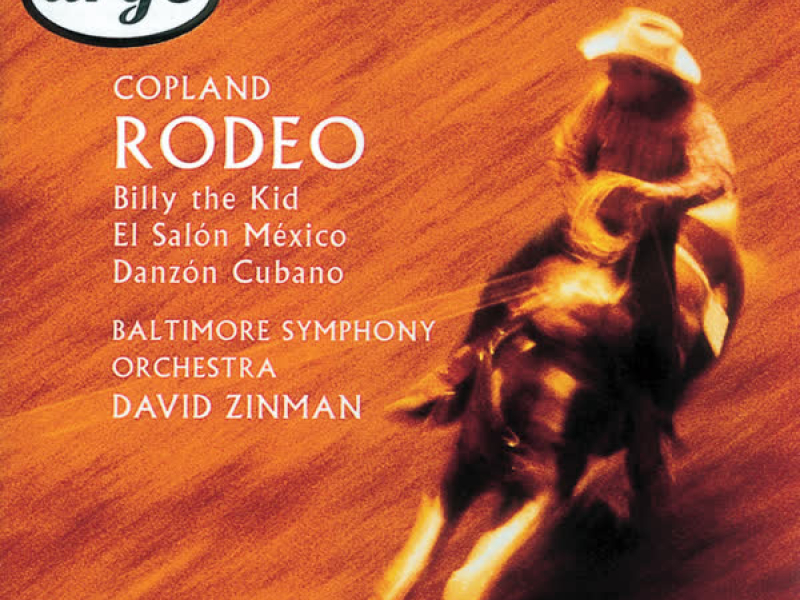 Copland: Rodeo/El Salón Mexico/Billy the Kid/Danzón Cubano