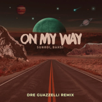 On My Way (Dre Guazzelli Remix) (Single)