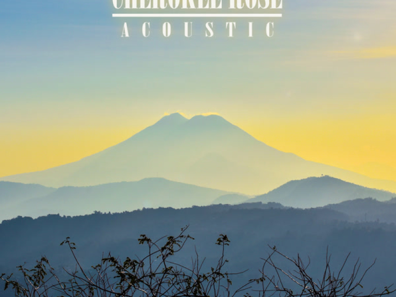 Cherokee Rose (Acoustic) (Single)