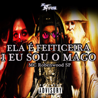 ELA É FEITICEIRA I EU SOU O MAGO (Single)