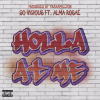 Holla At Me (feat. Alma Rosae) (Single)