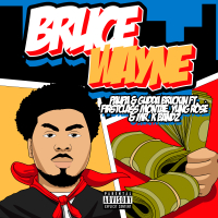 Bruce Wayne (feat. FirstClass Montae, Yung Rosé & Mr.KBandz)