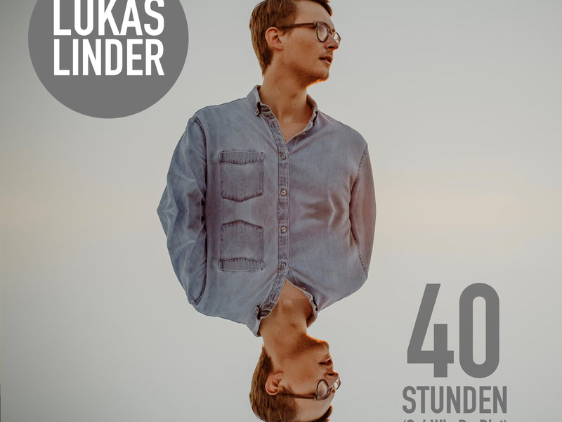 40 Stunden (Sei Wie Du Bist) (Single)
