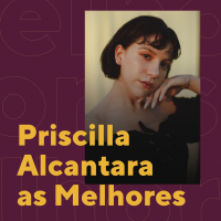 Priscilla Alcantara As Melhores