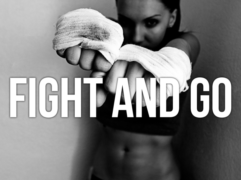 Fight And Go (Single)