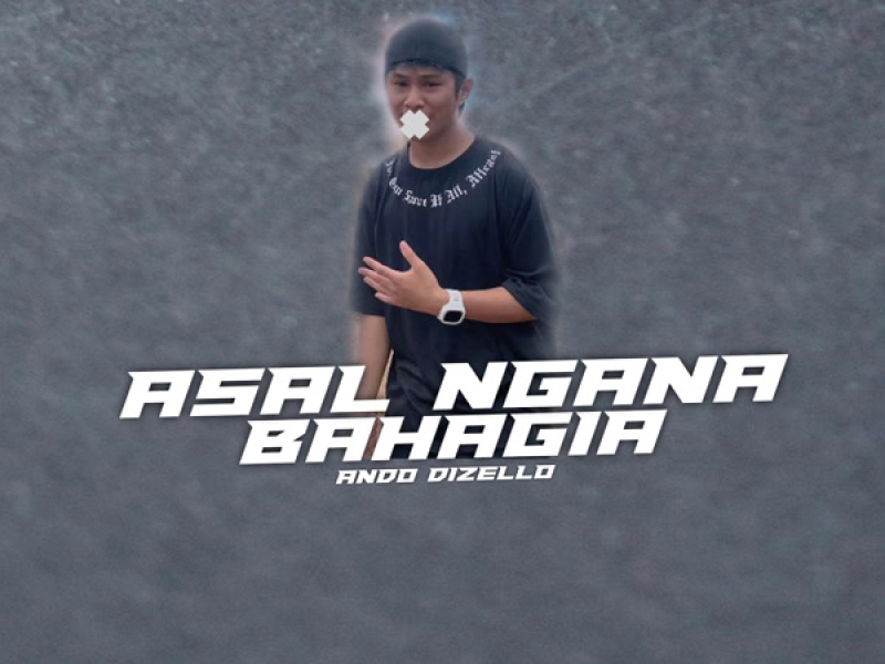 Asal Ngana Bahagia (Single)