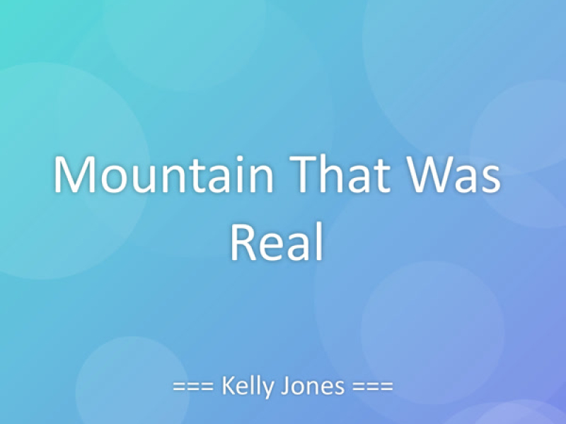 Mountain That Was Real (Single)
