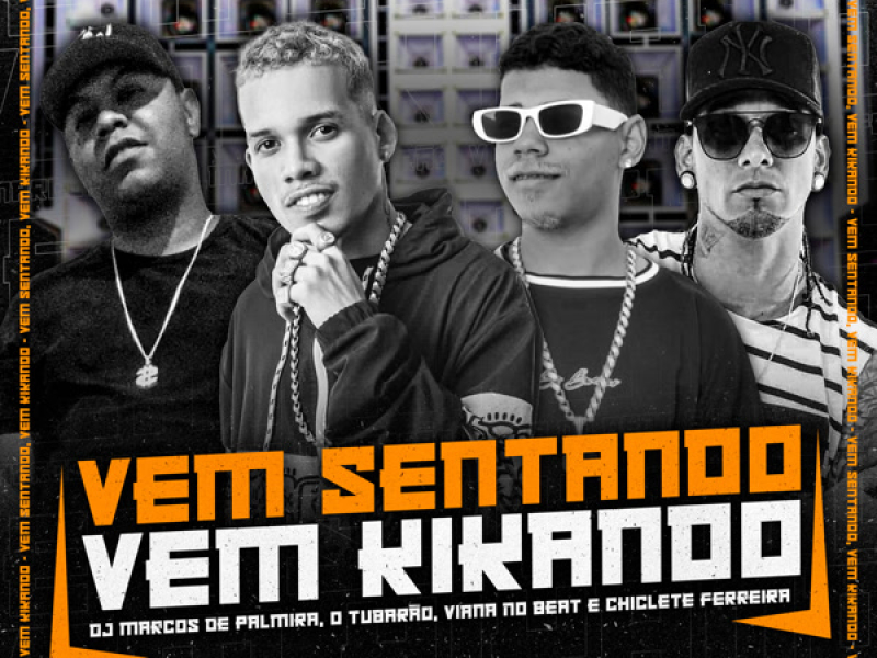 Vem Sentando, Vem Kikando (Single)